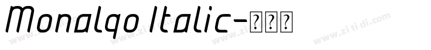 Monalqo Italic字体转换 Monalqo Italic字体转换